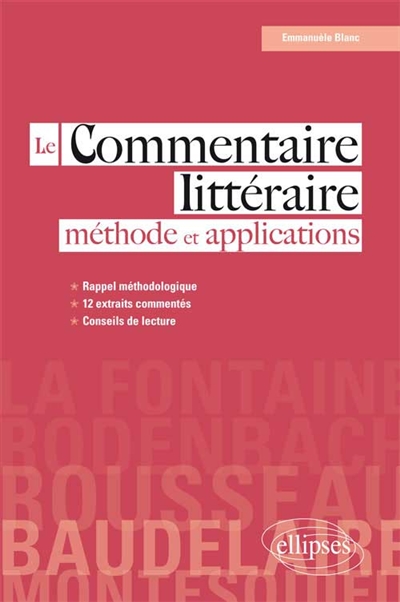Le commentaire littéraire: méthode et applications