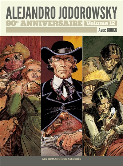 Alejandro Jodorowsky: 90e anniversaire. Vol. 12. Avec Boucq
