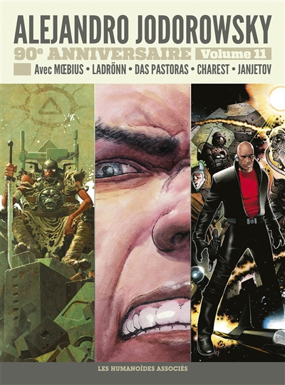 Alejandro Jodorowsky: 90e anniversaire. Vol. 11. Avec Moebius, Landrönn, Das Pastoras, Charest, Janjetov