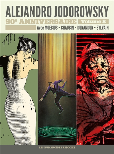 Alejandro Jodorowsky: 90e anniversaire. Vol. 8. Avec Moebius, Chaubin, Durandur, Sylvain