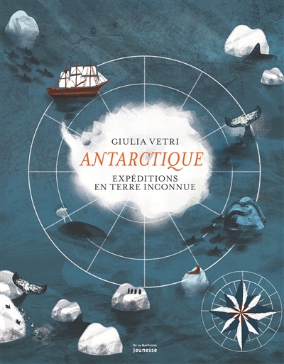 Antarctique: expéditions en terre inconnue