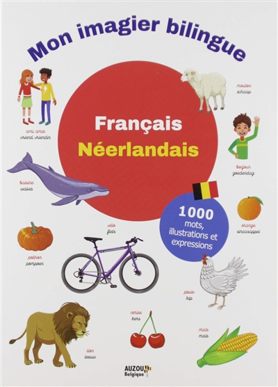 Mon imagier bilingue français-néerlandais: 1.000 mots, illustrations et expressions