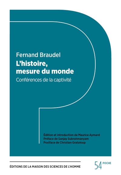 L'histoire, mesure du monde: conférences de la captivité