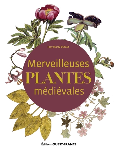 Merveilleuses plantes médiévales