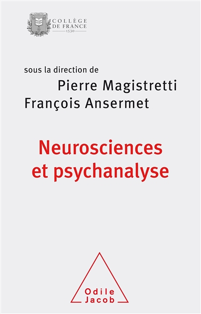Neurosciences et psychanalyse: une rencontre autour de la singularité
