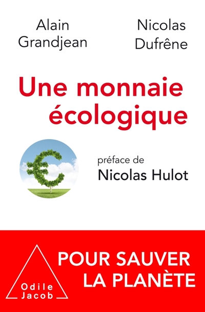 Une monnaie écologique: pour sauver la planète