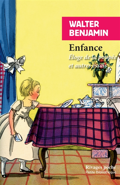 Enfance: éloge de la poupée et autres essais
