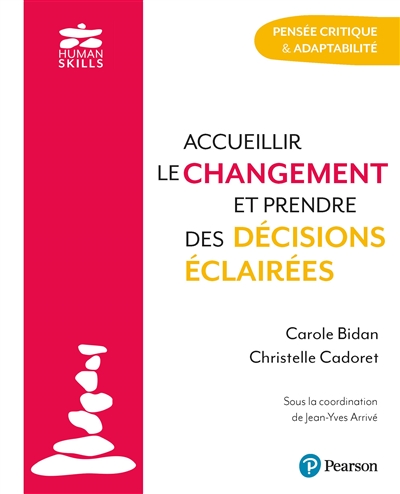 Accueillir le changement et prendre des décisions éclairées: pensée critique & adaptabilité