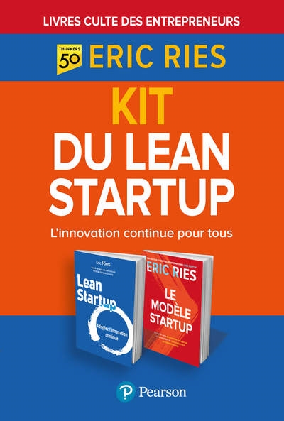 Kit du lean startup: l'innovation continue pour tous: Eric Ries, 50 thinkers, livres culte des entrepreneurs