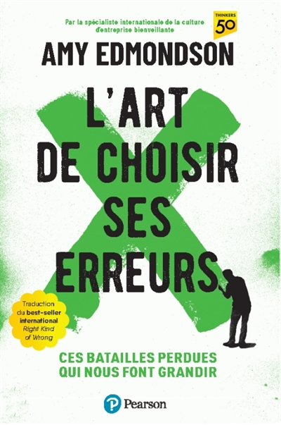 L'art de choisir ses erreurs: ces batailles perdues qui nous font grandir
