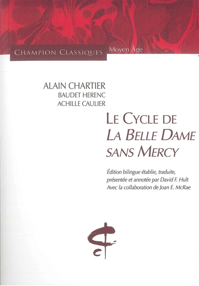 Le cycle de La belle dame sans mercy: une anthologie poétique du XVe siècle (BNF MS FR 1131)
