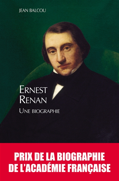 Ernest Renan: une biographie