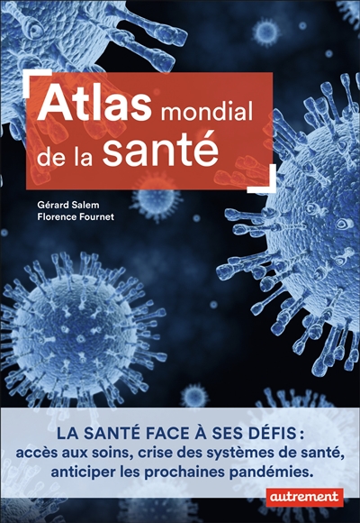 Atlas mondial de la santé: état des lieux et défis