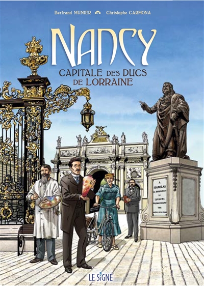 Nancy: capitale des ducs de Lorraine