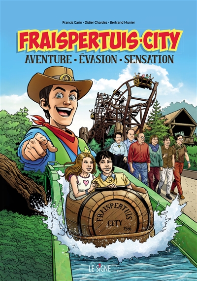 Fraispertuis-City: aventure, évasion, sensation