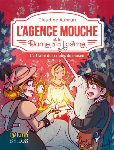 L'agence Mouche. L'agence Mouche et la Dame à la licorne: l'affaire des copies du musée