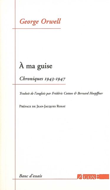A ma guise: chroniques 1943-1947