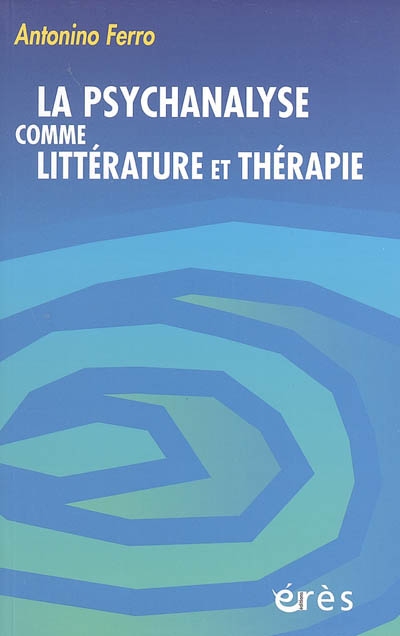 La psychanalyse comme littérature et thérapie