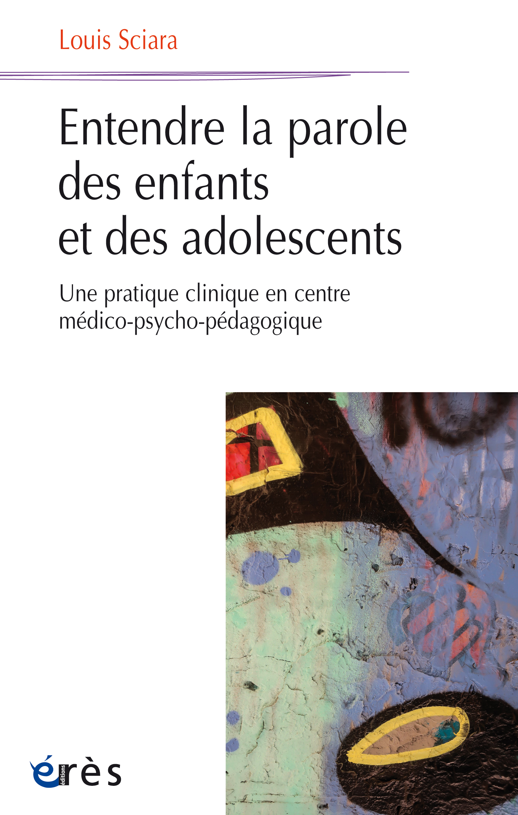 Entendre la parole des enfants et des adolescents: une pratique clinique en centre médico-psycho-pédagogique
