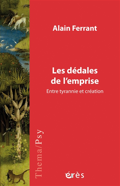 Les dédales de l'emprise: entre tyrannie et création