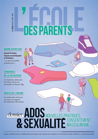 L'Ecole des parents, n° 658. Ados & sexualité: nouvelles pratiques, consentement, masculinisme...