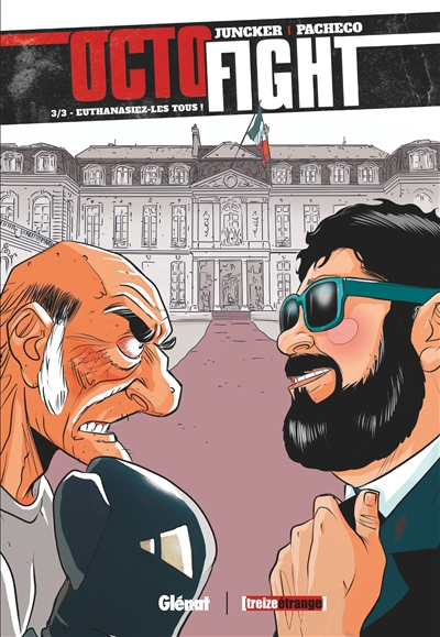 Octofight - Tome 03 - Euthanasiez-les tous!