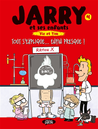 Jarry et ses enfants - Tome 4 Tout s'explique... Enfin presque!
