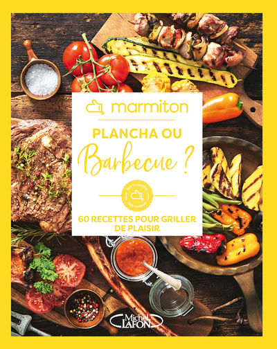 Marmiton - Plancha ou barbecue? - 60 recettes pour griller de plaisir