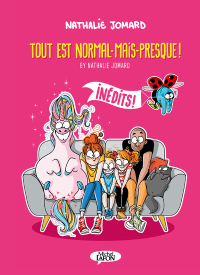 By Nathalie Jomard. Tout est normal-mais-presque!: inédits!
