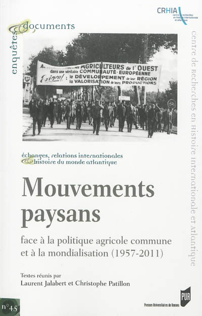 Mouvements paysans: face à la Politique agricole commune et à la mondialisation, 1957-2011