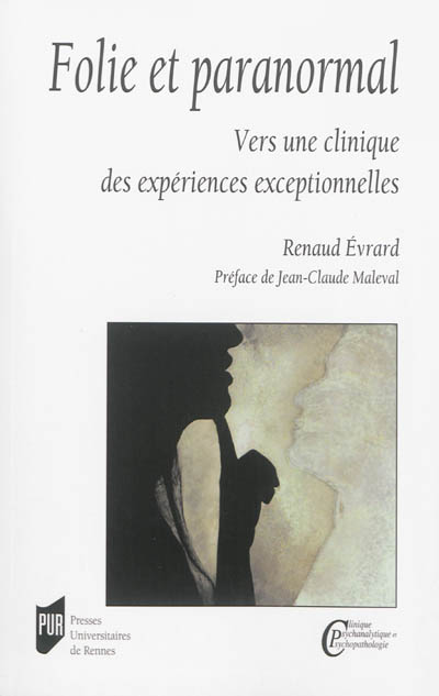 Folie et paranormal: vers une clinique des expériences exceptionnelles