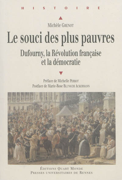 Le souci des plus pauvres: Dufourny, la Révolution française et la démocratie