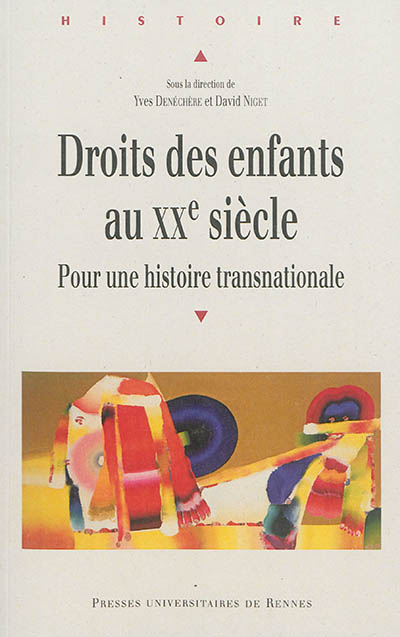 Droits des enfants au XXe siècle: pour une histoire transnationale