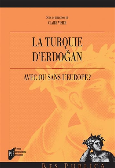 La Turquie d'Erdogan: avec ou sans l'Europe?