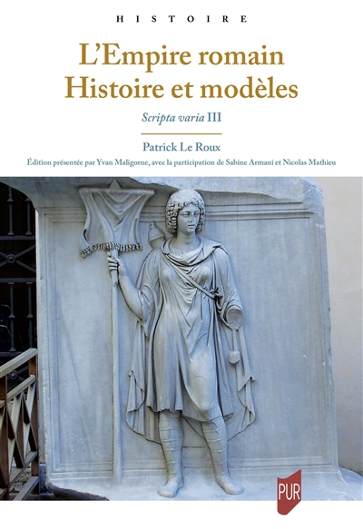 Scripta varia. Vol. 3. L'Empire romain: histoire et modèles