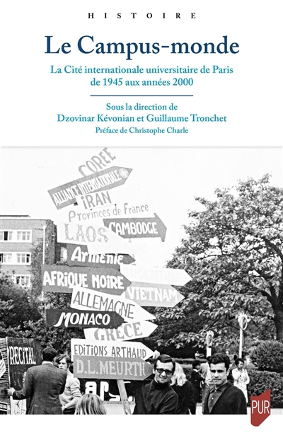 Le Campus-monde - La Cité internationale universitaire de Paris, de 1945 aux années 2000