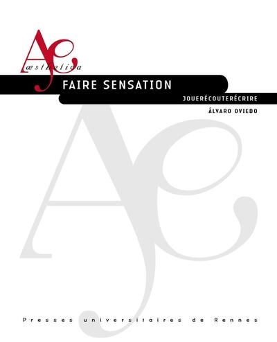 Faire sensation: jouerécouterécrire