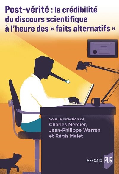 Post-vérité: la crédibilité du discours scientifique à l'heure des " faits alternatifs "