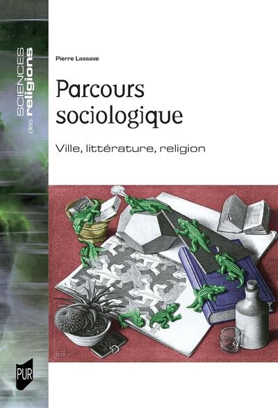 Parcours sociologique: ville, littérature, religion