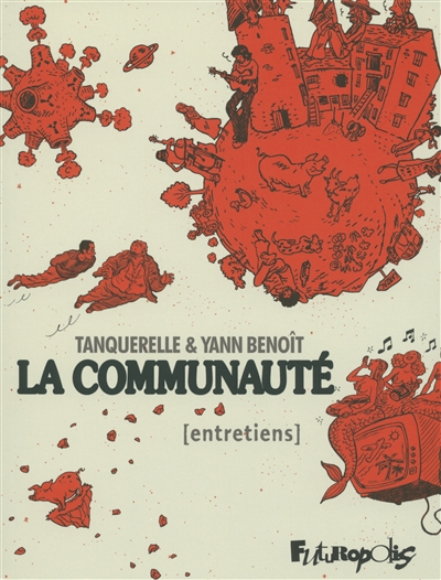 La Communauté - Entretiens. L'intégrale