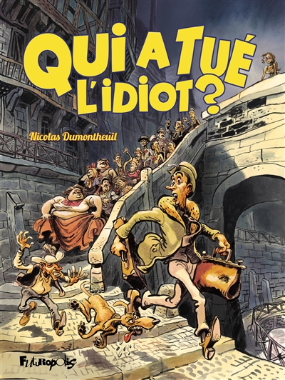 Qui a tué l'idiot?