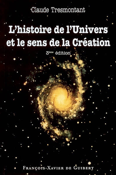 L'histoire de l'univers et le sens de la création: sept conférences