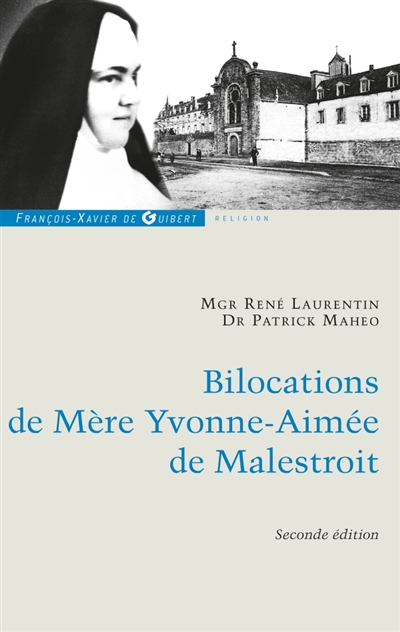 Bilocations de Mère Yvonne-Aimée de Malestroit - Etude critique en référence à ses missions