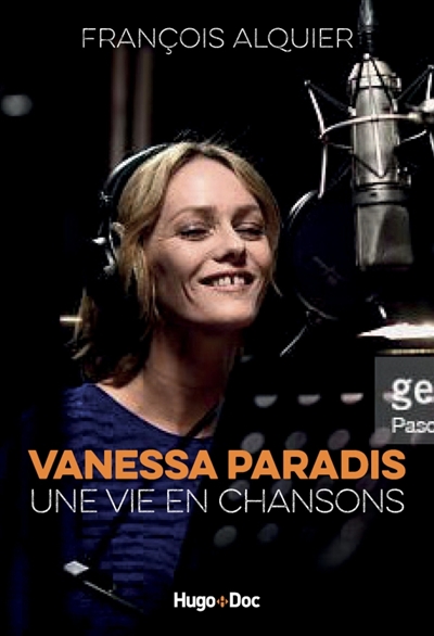 Vanessa Paradis: une vie en chansons