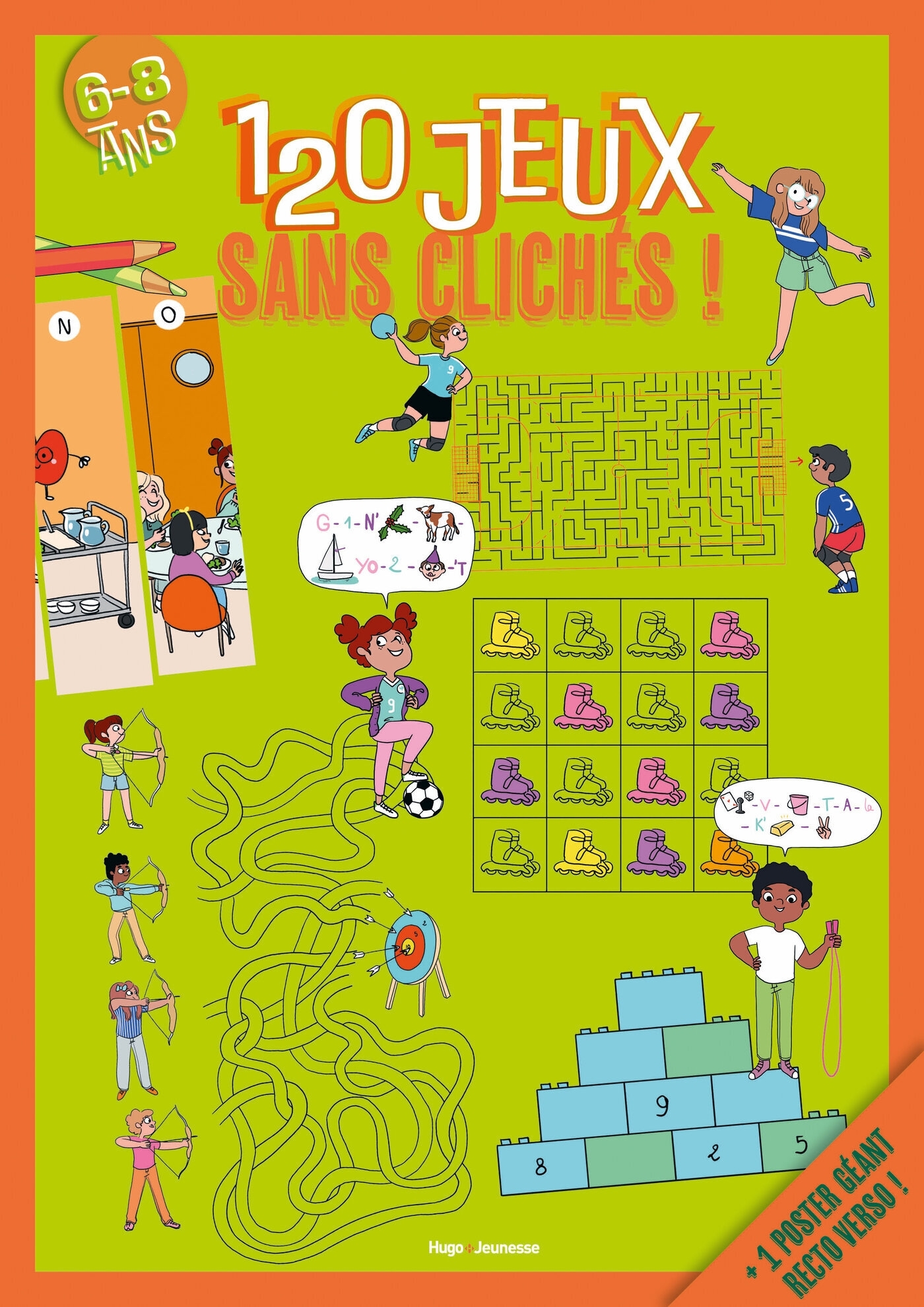 120 jeux sans clichés!: 6-8 ans