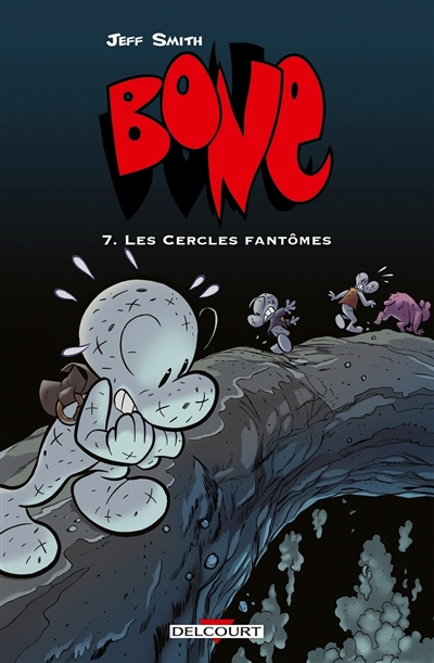 Bone T07 - Les Cercles fantômes - éd. couleur