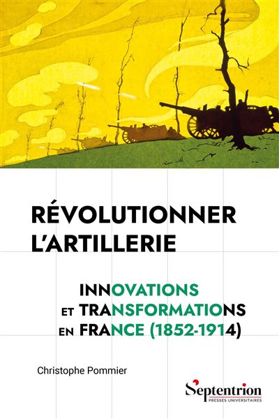 Révolutionner l'artillerie: innovations et transformations en France (1852-1914)