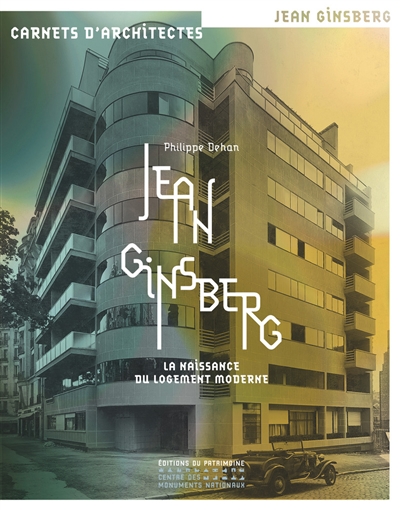 Jean Ginsberg: la naissance du logement moderne