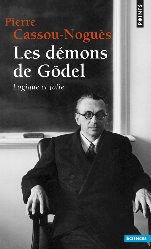 Les démons de Gödel: logique et folie