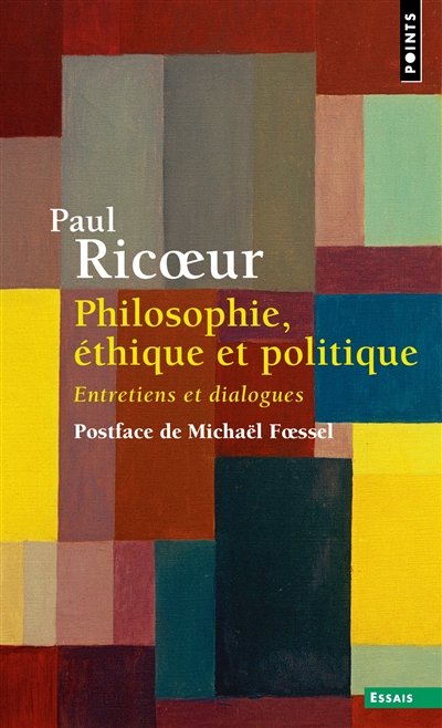 Philosophie, éthique et politique: entretiens et dialogues